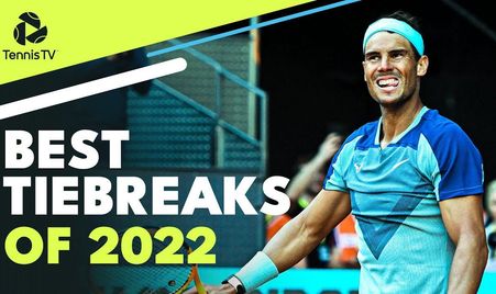 Best Tiebreaks 2022