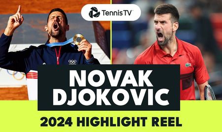 Djokovic 2024 Highlight Reel